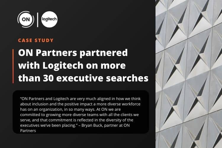 Working with Logitech on 30+ Executive Searches