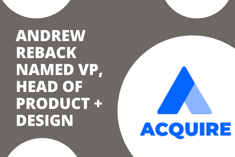 Acquire Hires VP, Head of Product + Design