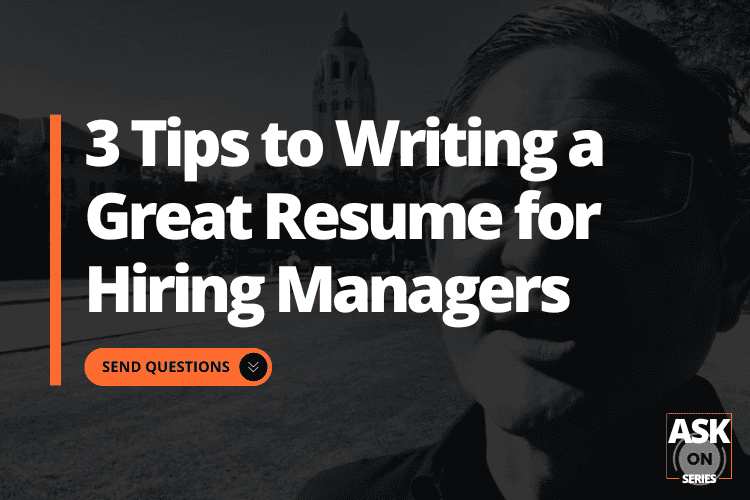 Ask ON Series: Ep 02 - How to Write a Great Resume