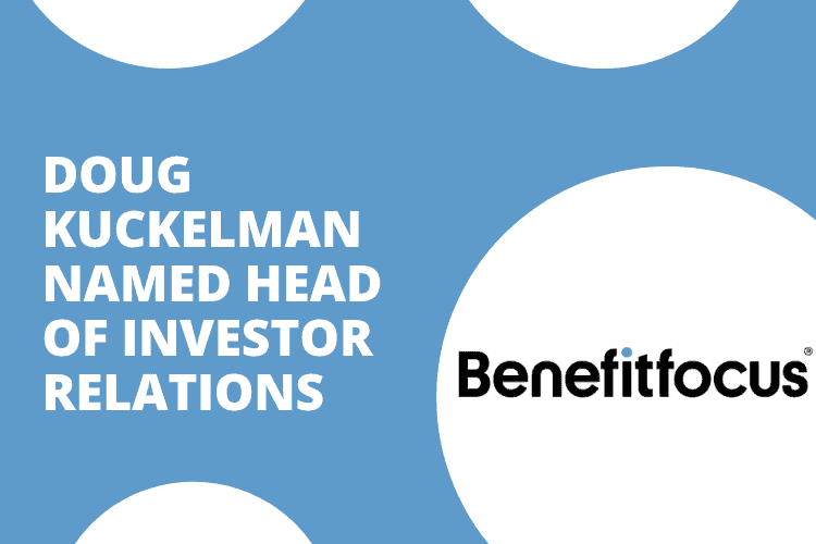 Benefitfocus Appoints Head of Investor Relations