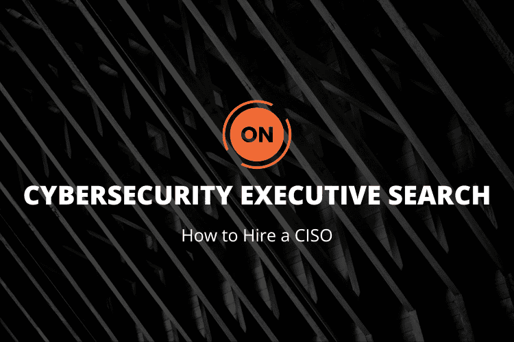 Cybersecurity Executive Search