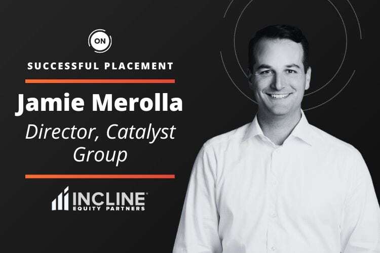 Incline Equity Partners Adds Director, Catalyst Group