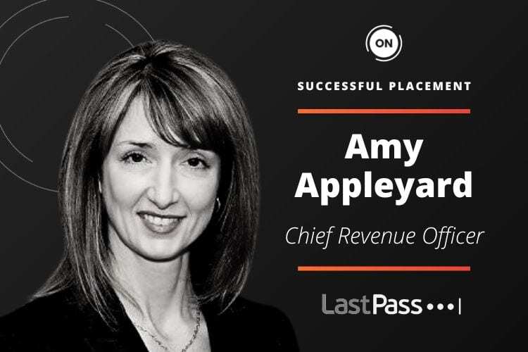 EXECUTIVE PLACEMENT: LASTPASS - CHIEF REVENUE OFFICER