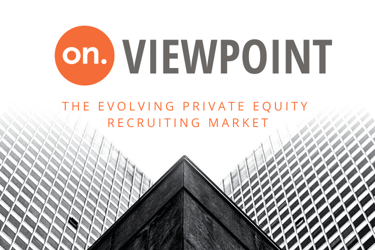The Evolving Private Equity Recruiting Market