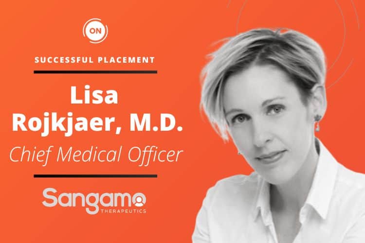 Sangamo Therapeutics Announces Appointment Of Chief Medical Officer - ON Partners