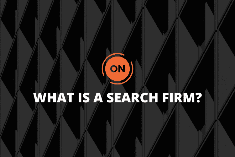 What is a Search Firm?